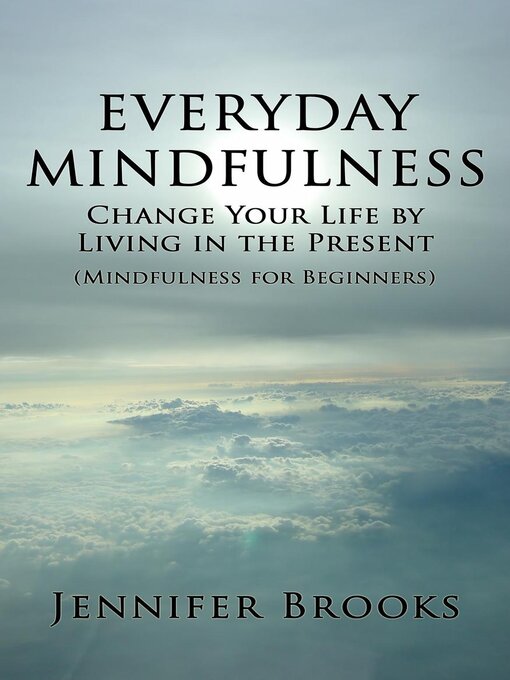 Title details for Everyday Mindfulness by Jennifer Brooks - Available